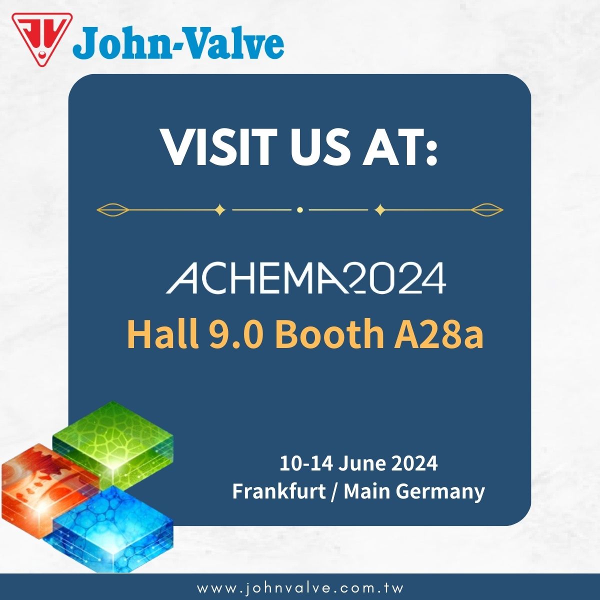John-Valve is glad to announce our attendance at ACHEMA2024 in Frankfurt 